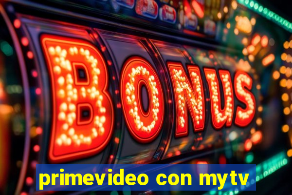 primevideo con mytv